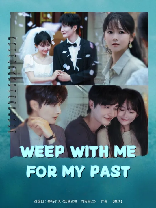 WEEP WITH ME FOR MY PAST